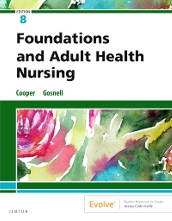 Foundations and Adult Health Nursing 8th Edition Cooper