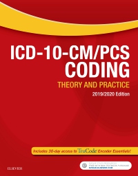 ICD-10-CM/PCS Coding: Theory and Practice 2019/2020 Edition Elsevier