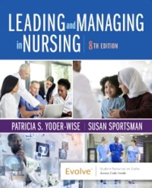 Leading and Managing in Nursing 8th Edition Yoder-Wise