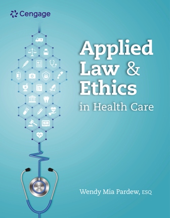 Applied Law and Ethics in Health Care 1st Edition Pardew